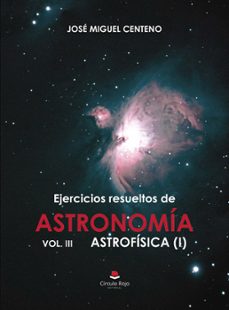 ejercicios resueltos de astronomia vol. iii astrofisica (i) (ebook)-9791370160937