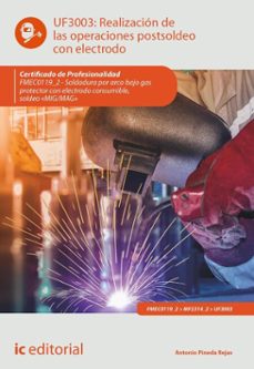 realizacion de las operaciones postsoldeo con electrodo. fmec0119_2 (ebook)-antonio pineda rejas-9791370270537