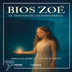 bios zoe (audiolibro)-orglen jose alfonzo suarez-9791370299637