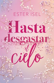 hasta desgastar el cielo (ebook)-ester isel-9791387598037