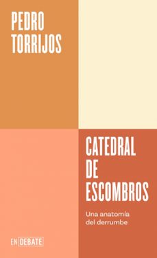 catedral de escombros (serie endebate)-pedro torrijos-9791387600037