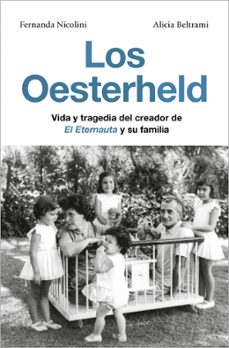 los oesterheld-fernanda nicolini-alicia beltrami-9791387629137