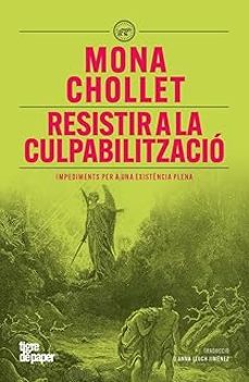 resistir a la culpabilitzacio-mona chollet-9791387645137