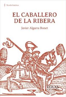 el caballero de la ribera-javier algarra-9791387753337