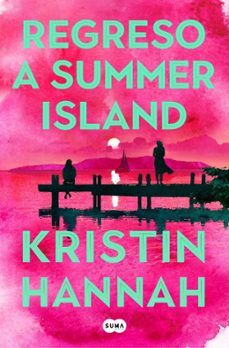 regreso a summer island-kristin hannah-9791387845537