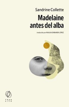 madelaine antes del alba (ebook)-sandrine collette-9791399017137