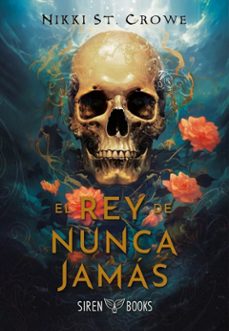 el rey de nunca jamas-nikki st. crowe-9791399027037