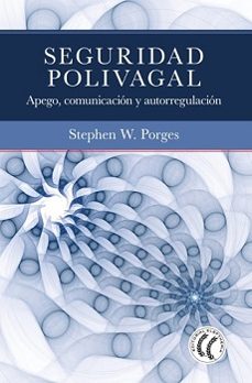 seguridad polivagal-stephen w. porges-9791399028737