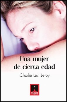 una mujer de cierta edad-charlie levi leroy-9791399057737