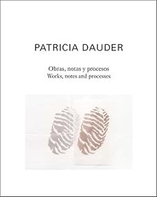 obras, notas y procesos | works, notes and processes-patricia dauder-mela davila freire-carles guerra-9791399084337