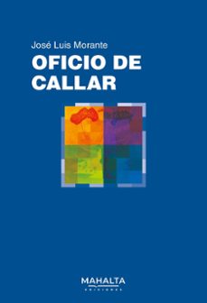 oficio de callar-jose luis morante-9791399164237