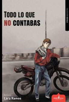 todo lo que no contabas-antonio lara ramos-9791399184037