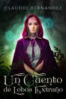 un cuento de lobos extraño (ebook)-claudio hernandez-9798201187637