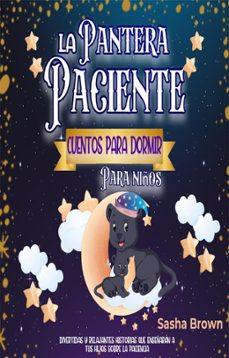 la pantera paciente cuentos para dormir para niños (ebook)-sasha brown-9798215125137