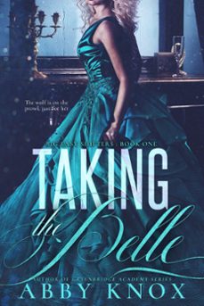 taking the belle (ebook)-abby knox-9798215214237