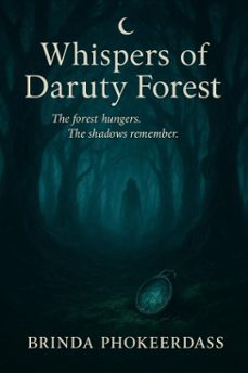 whispers of daruty forest (ebook)-brinda phokeerdass-9798231622337