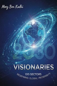 2030 visionaries (ebook)-moez ben kadhi-9798232342937