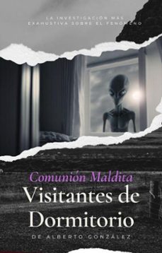 comunion maldita, visitantes de dormitorio (ebook)-alberto gonzalez-9798232561437