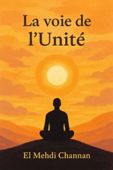 la voie de l'unité-mehdi channan-9798232809737