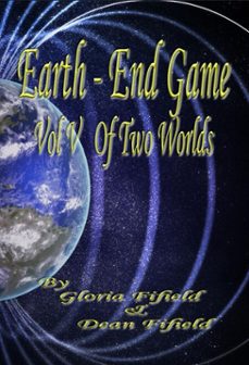 earth - end game (ebook)-dean fifield-gloria fifield-9798232904937
