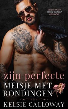 zijn perfecte meisje met rondingen-kelsie calloway-9798232998837