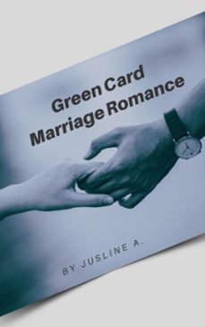 green card marriage romance (ebook)-jusline a.-9798233068737