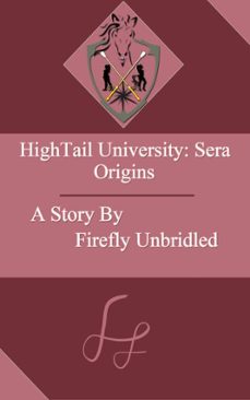 hightail university: sera origins (ebook)-firefly unbridled-9798233083037