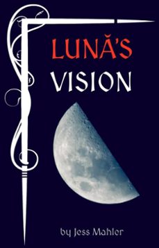 lun's vision (ebook)-jess mahler-9798233627637