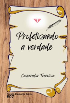 profetizando a verdade (ebook)-cooperador francisco-9798286126637