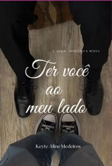 ter você ao meu lado (ebook)-keyte aline medeiros-9798298715737