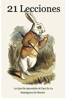 21 lecciones lo que he aprendido al caer en la madriguera de bitcoin-9798361356737