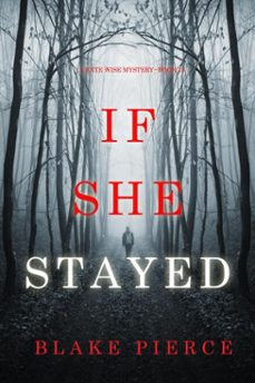 if she stayed (a kate wise mysterybook 10) (ebook)-blake pierce-9798894823737