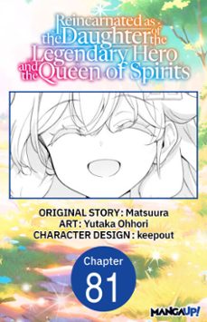 reincarnated as the daughter of the legendary hero and the queen of spirits #081 (ebook)-yutaka ohhori-9798899245237