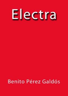 electra (ebook)-benito perez galdos-cdlap00000437