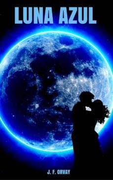 luna azul (ebook)-j.f. orvay-cdlap00009037