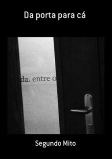 da porta para cá (ebook)-segundo mito-3410001980947