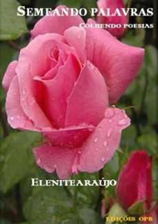 semeando palavras \ colhendo poesias (ebook)-elenite araújo-3410002349347