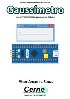 monitorando atraves do visual c@ o gaussimetro com o stm32f103c8 programado no arduino (ebook)-vitor amadeu souza-3410003424647