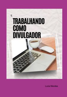 trabalhando como divulgador (ebook)-lucia mendes-3410005530247