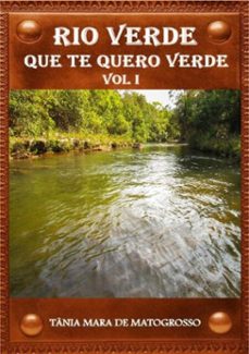 rio verde que te quero verde (ebook)-tânia mara de matogrosso-3410005945447