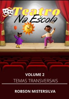 teatro na escola (ebook)-robson mistersilva-3410006147147