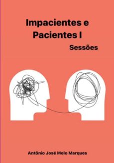 impacientes e pacientes i (ebook)-antônio josé melo marques-3410007052747