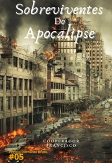 sobreviventes do apocalipse (ebook)-francisco cooperador-3410007156247