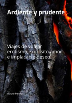 ardiente y prudente (ebook)-wacho pistola-3410007466247
