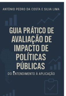 guia pratico de avaliaço de impacto em politicas publicas (ebook)-antonio pedro costa silva da e lima-3410008204947