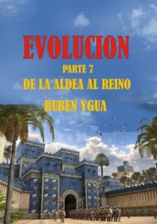 evolución- de la aldea al reino (ebook)-ruben ygua-3410008759447