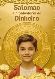 salomo e a sabedoria do dinheiro (ebook)-juliano de macedo-3410009068647
