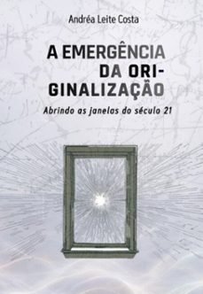 a emergencia da ori-ginalizaço (ebook)-andréa leite costa-3410009149247