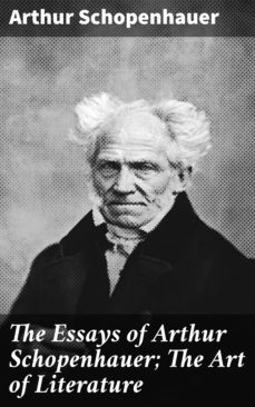 the essays of arthur schopenhauer; the art of literature (ebook)-arthur schopenhauer-4057664101747