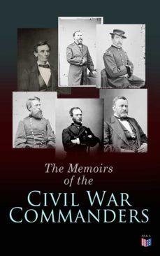 the memoirs of the civil war commanders (ebook)-abraham lincoln-ulysses grant-william sherman-4057664188847